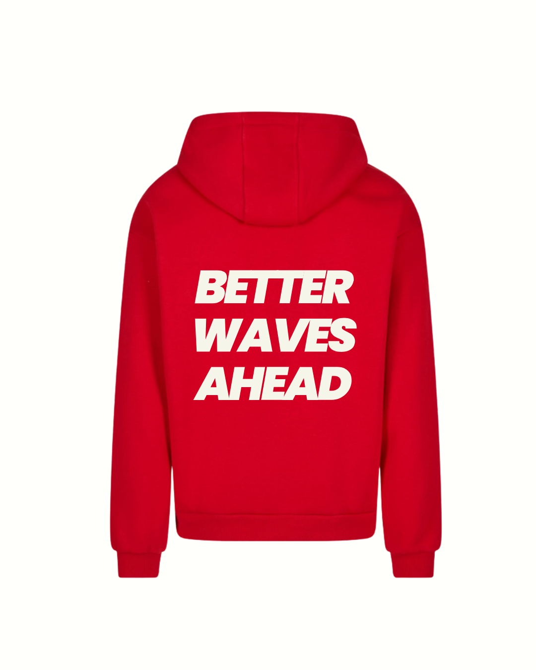 HOODIE ROUGE - BETTER WAVES AHEAD